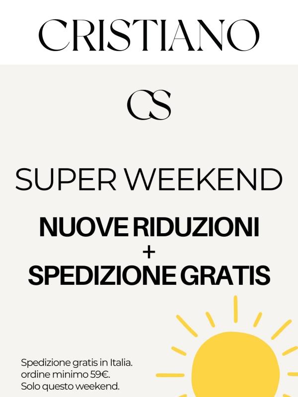 🎉 Super Weekend: nuovi sconti + spedizione gratis solo fino a domenica!