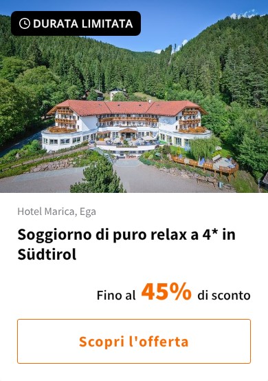 Soggiorno di puro relax a 4* in Südtirol