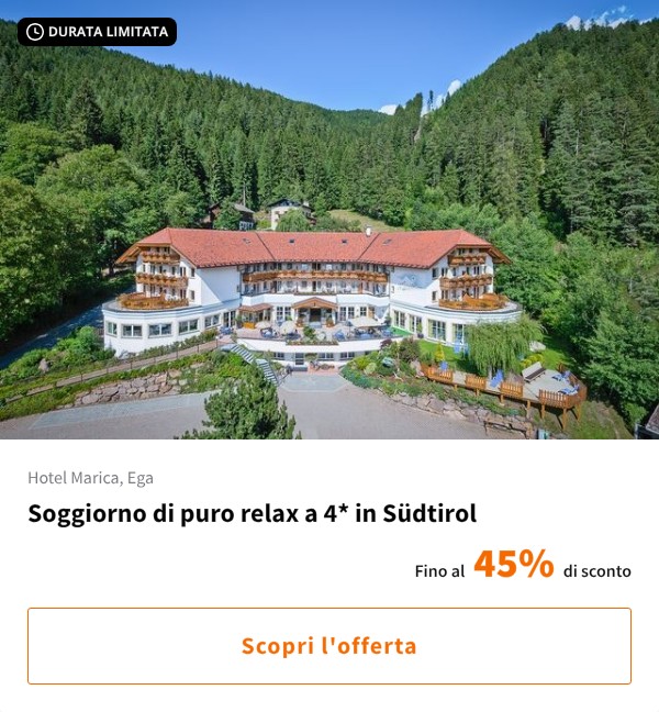 Soggiorno di puro relax a 4* in Südtirol