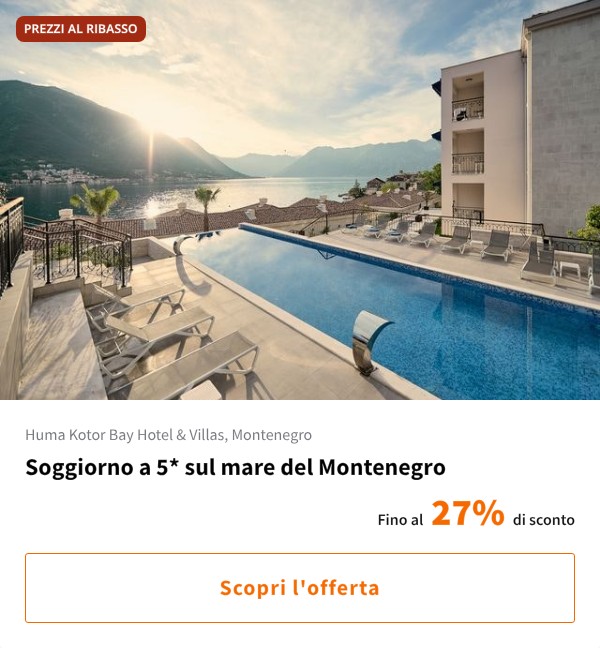 Soggiorno a 5* sul mare del Montenegro