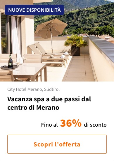 Vacanza spa a due passi dal centro di Merano