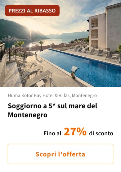 Soggiorno a 5* sul mare del Montenegro