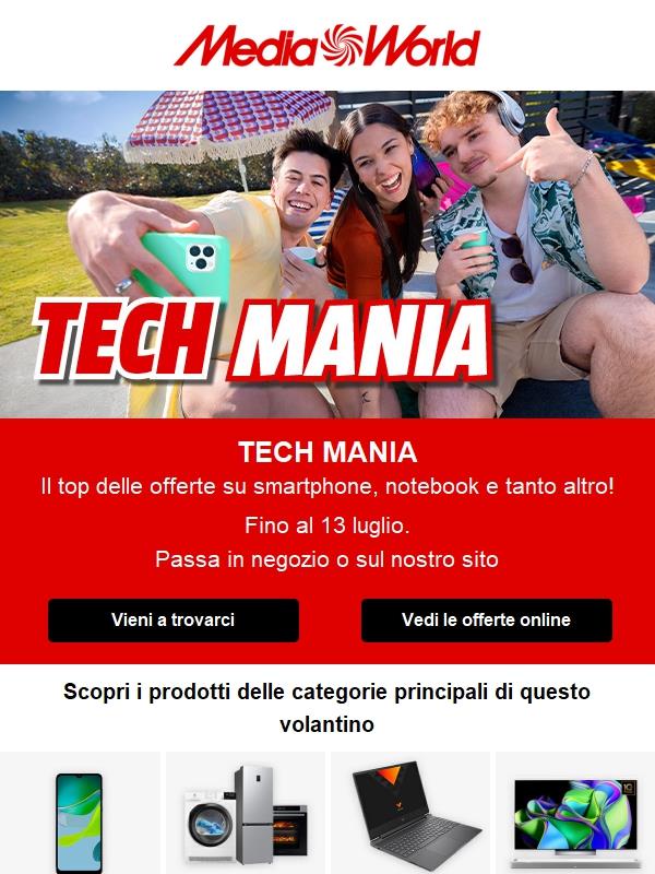 È arrivata la TECH MANIA!
