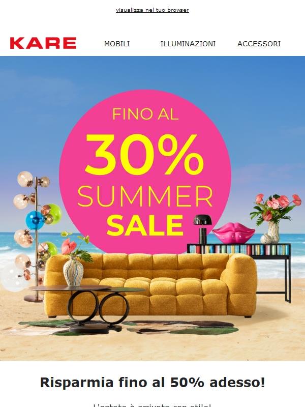 Fino al 30% di sconto – I Saldi Estivi che faranno brillare la tua casa! 🔥