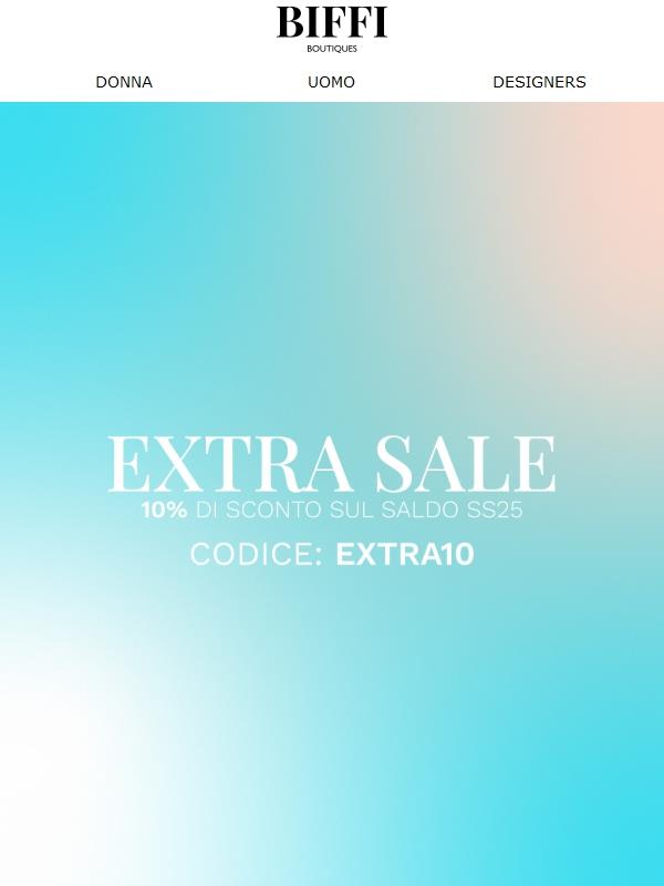 EXTRA SALE - 10% DI SCONTO SUL SALDO SS25 | BIFFI.COM