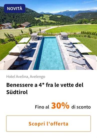 Benessere a 4* fra le vette del Südtirol