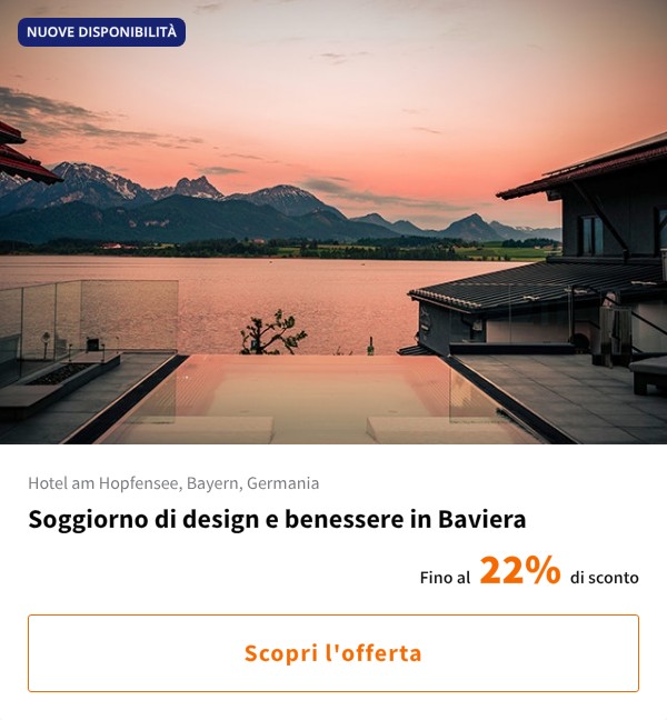 Soggiorno di design e benessere in Baviera