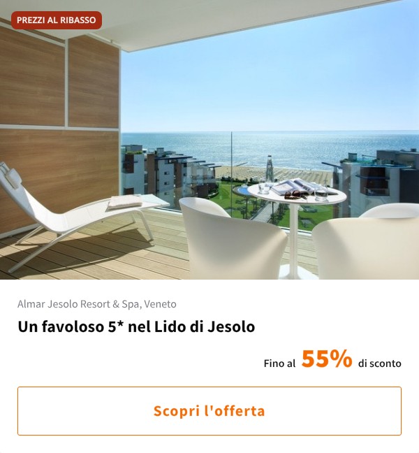 Un favoloso 5* nel Lido di Jesolo