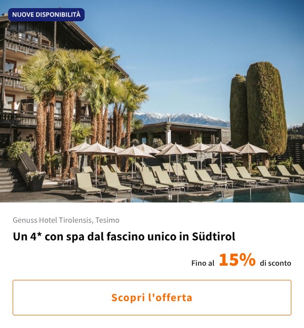 Un 4* con spa dal fascino unico in Südtirol