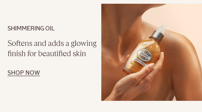 SHIMMERING OIL | SOFTENS AND ADDS A GLOWING FINISH FOR BEAUTIFIED SKIN | SHOP NOW