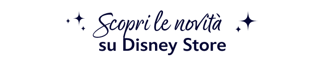 Scopri le novità su Disney Store