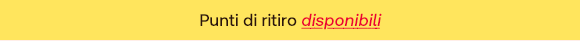 Sfondo giallo con la scritta “Punti di ritiro disponibili”, dove la parola “disponibili” è evidenziata in rosso e sottolineata