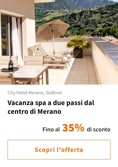 Vacanza spa a due passi dal centro di Merano