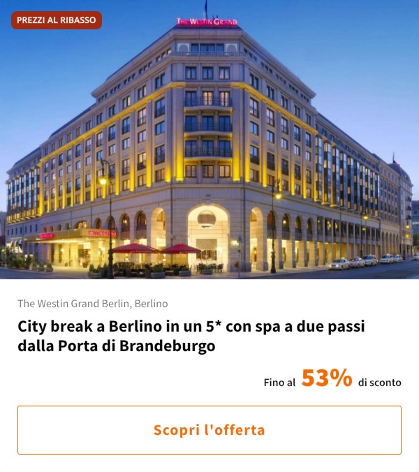 City break a Berlino in un 5* con spa a due passi dalla Porta di Brandeburgo