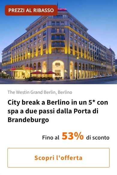 City break a Berlino in un 5* con spa a due passi dalla Porta di Brandeburgo