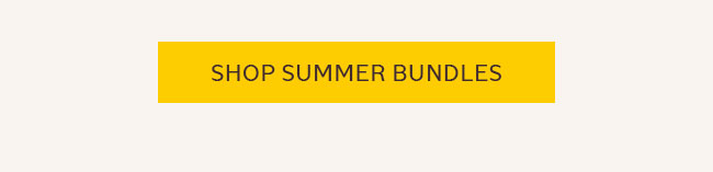 SHOP SUMMER BUNDLES