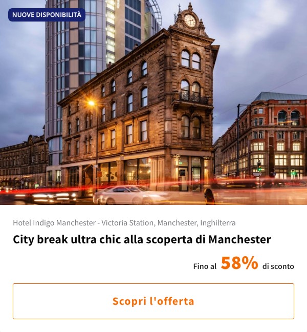 City break ultra chic alla scoperta di Manchester