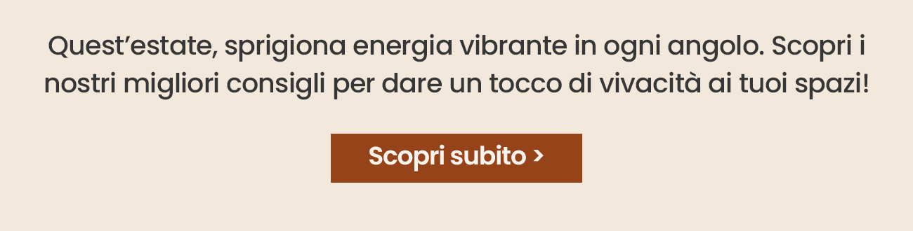 Quest’estate, sprigiona energia vibrante in ogni angolo. Scopri i nostri migliori consigli per dare un tocco di vivacità ai tuoi spazi!