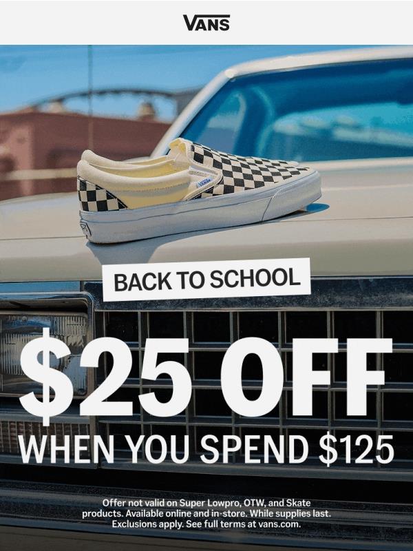Get $25 off when you spend $125