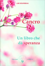 Cancro, un Libro che dà Speranza