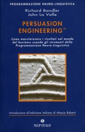 PNL per la Persuasione Persuasion Engineering - Prima Edizione