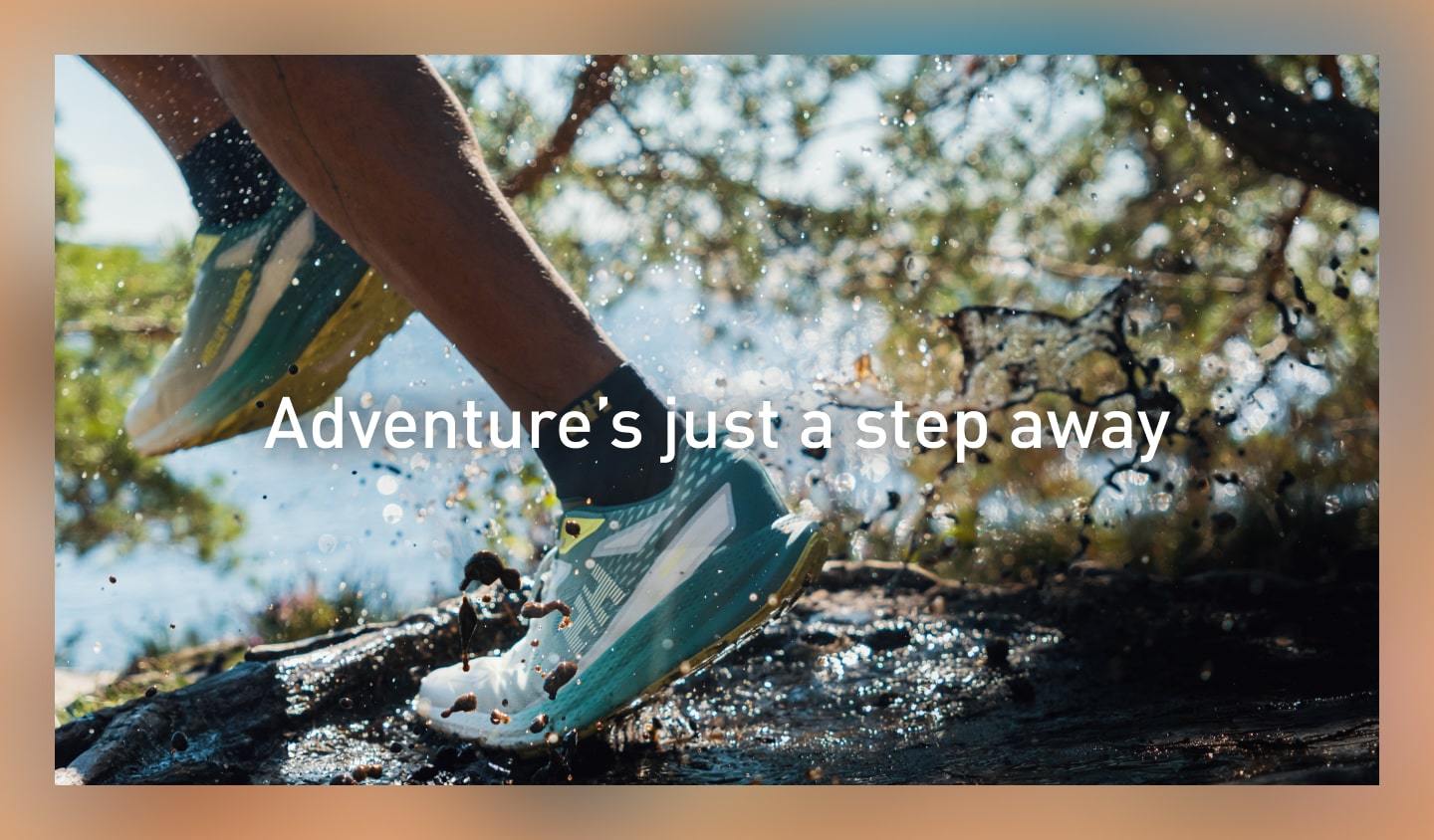Adventure's just a step away