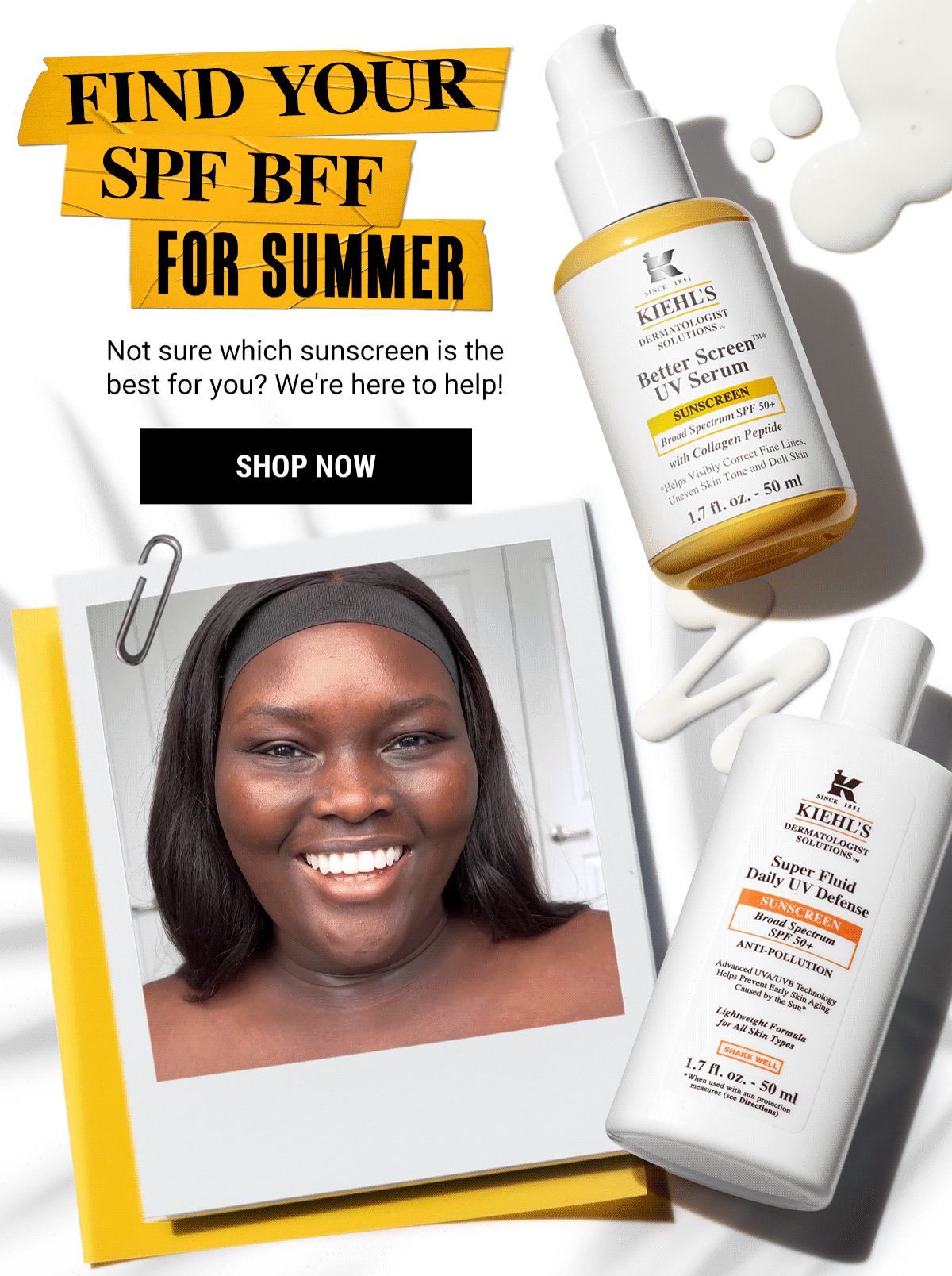 FIND YOUR SPF BFF FOR SUMMER