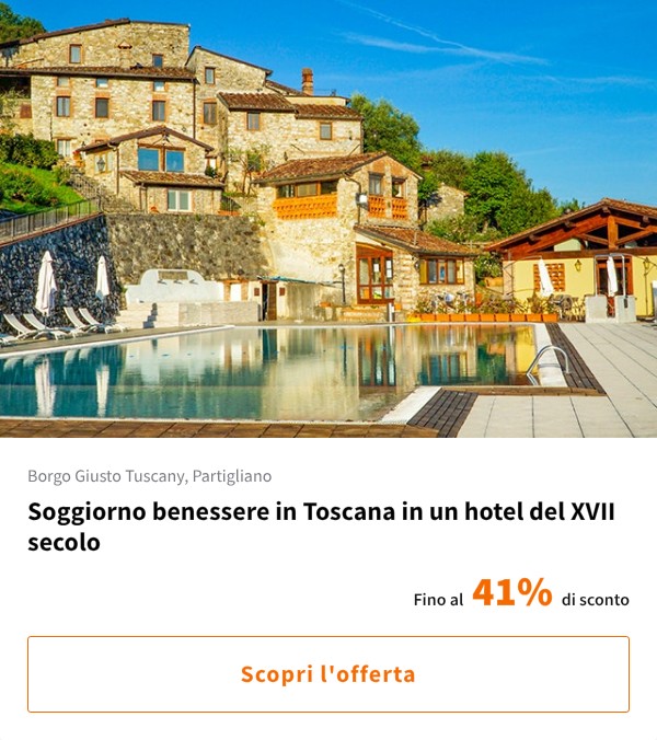 Soggiorno benessere in Toscana in un hotel del XVII secolo