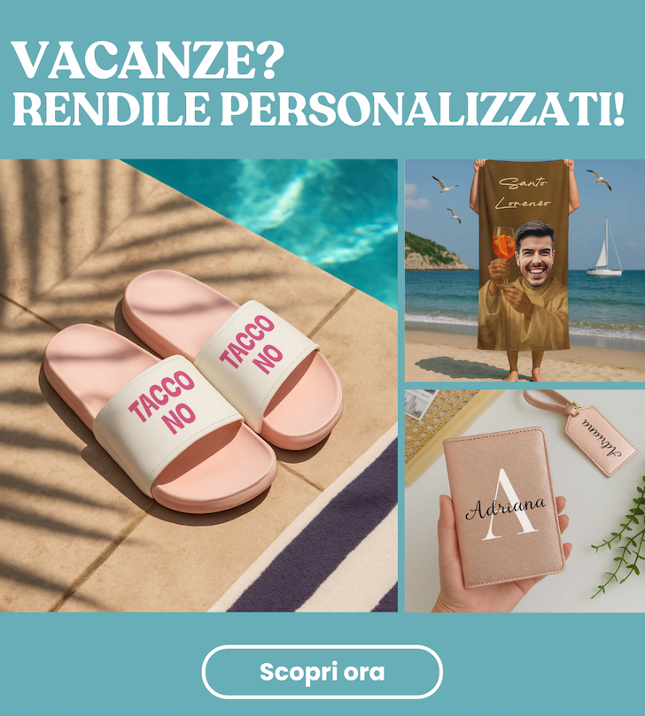 Vacanze? Rendile personalizzati!