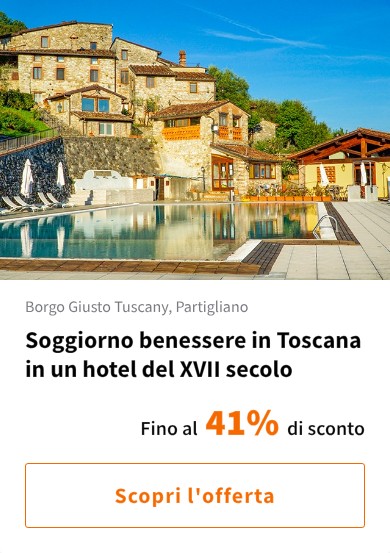 Soggiorno benessere in Toscana in un hotel del XVII secolo