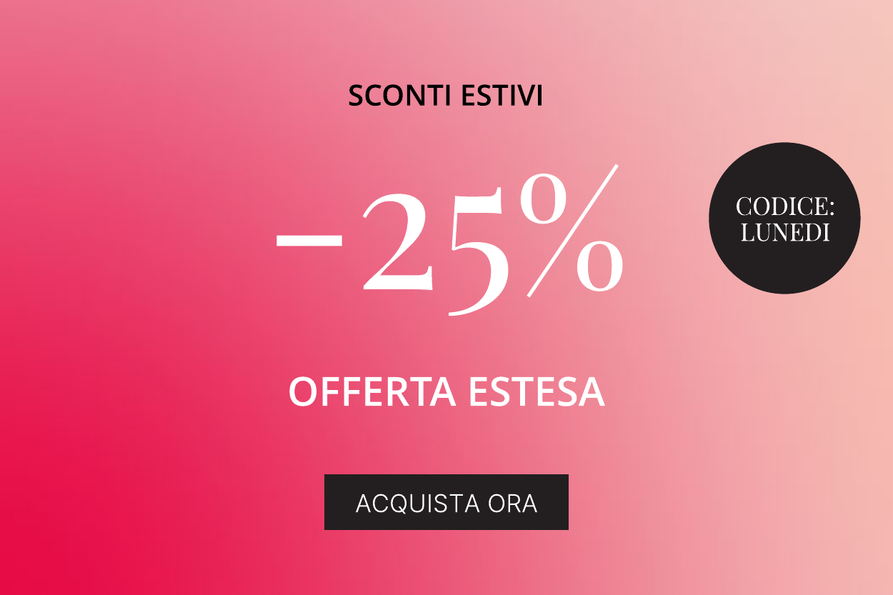 25 PER CENTO DI SCONTO CON IL CODICE LUNEDI