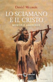 Lo Sciamano e il Cristo