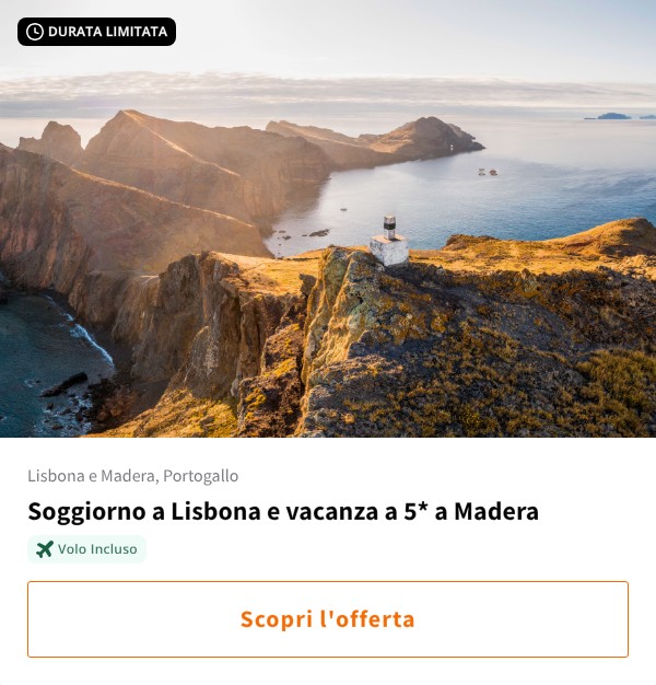 Soggiorno a Lisbona e vacanza a 5* a Madera