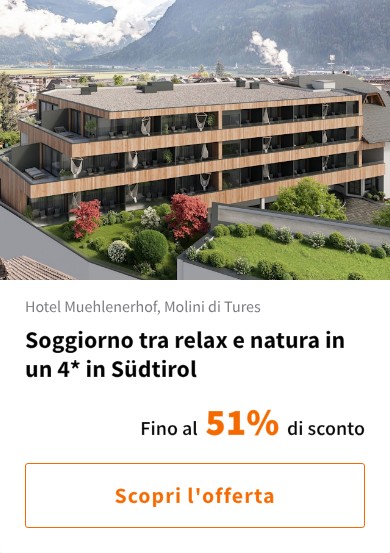 Soggiorno tra relax e natura in un 4* in Südtirol