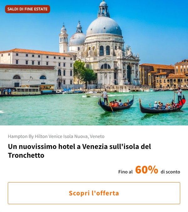 Un nuovissimo hotel a Venezia sull'isola del Tronchetto
