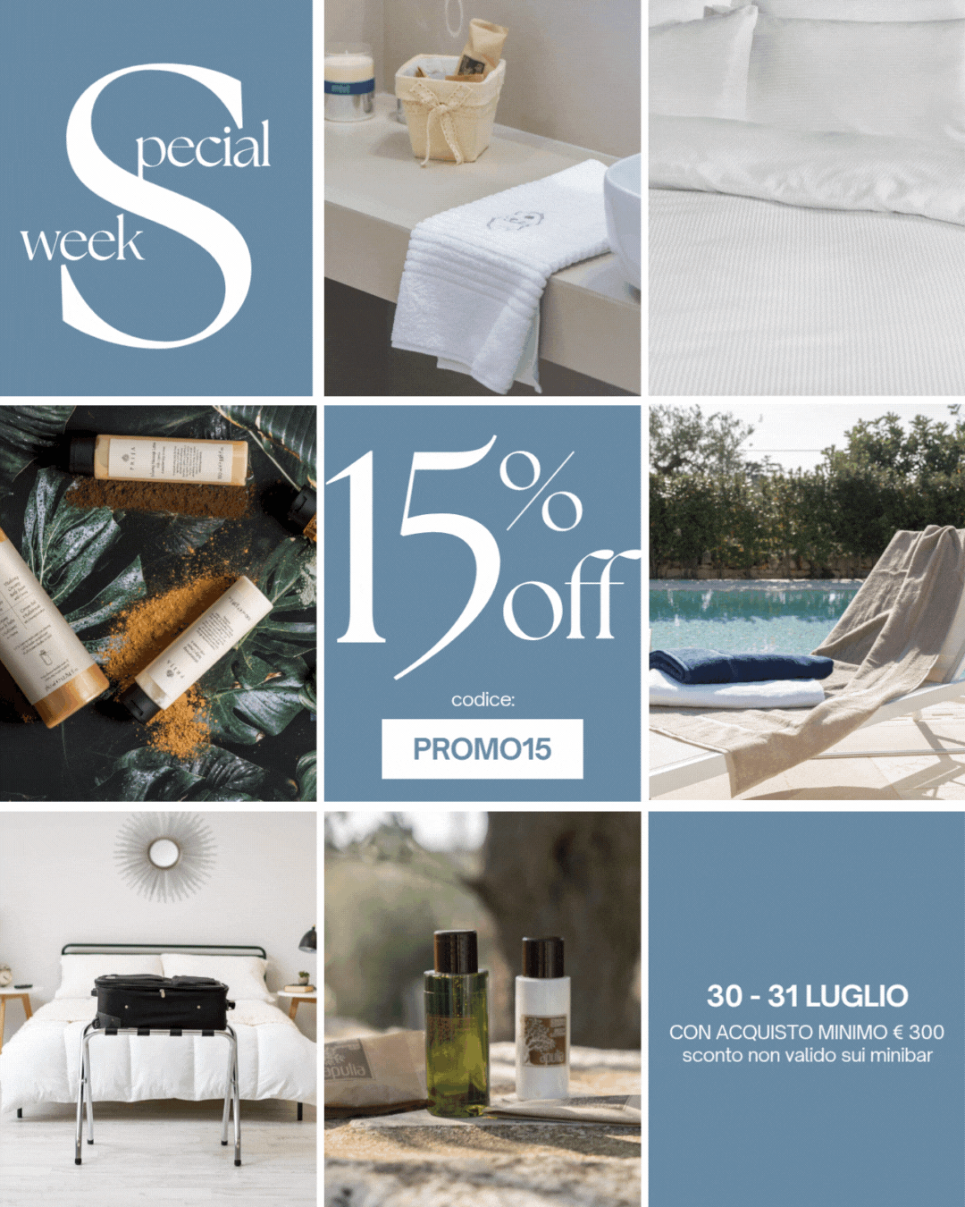 SOLO 30 E 31 LUGLIO 15% OFF
