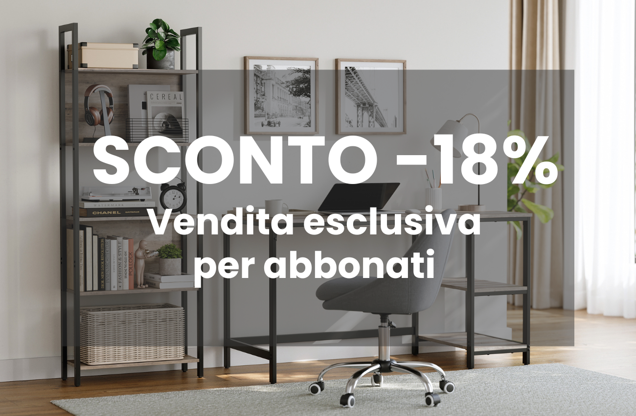 SCONTO -18% Vendita esclusiva per abbonati