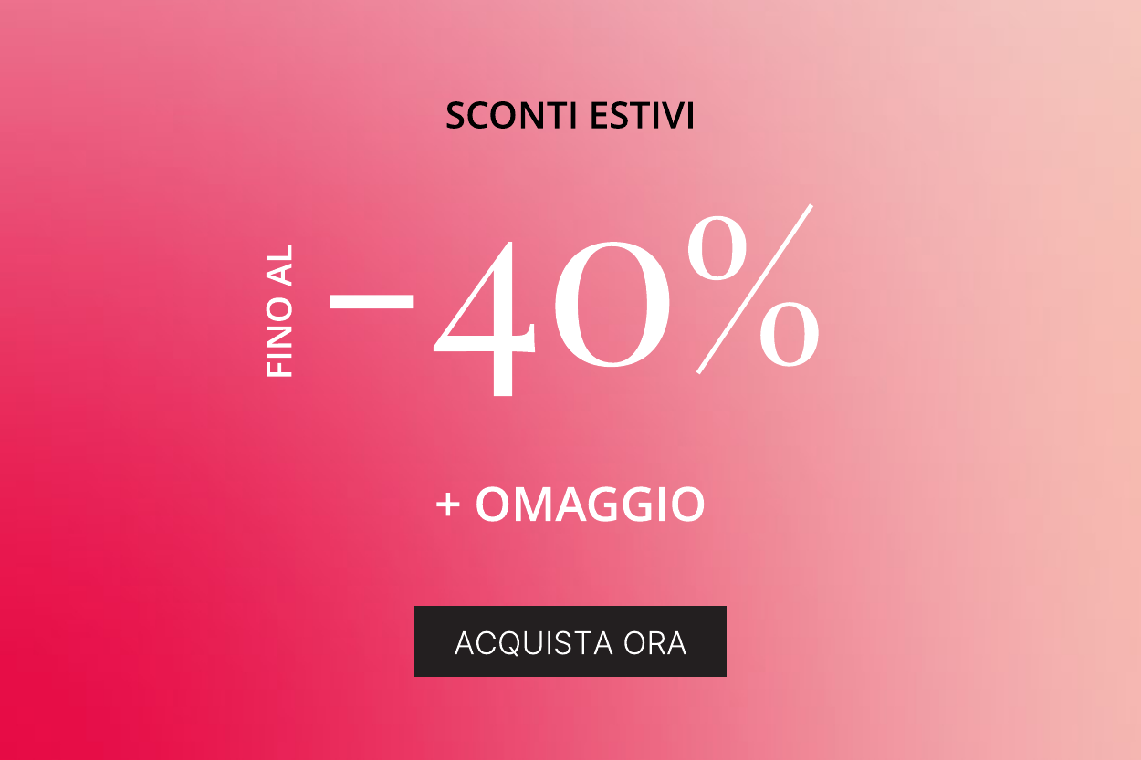 Fino al -40% + Regalo gratis!