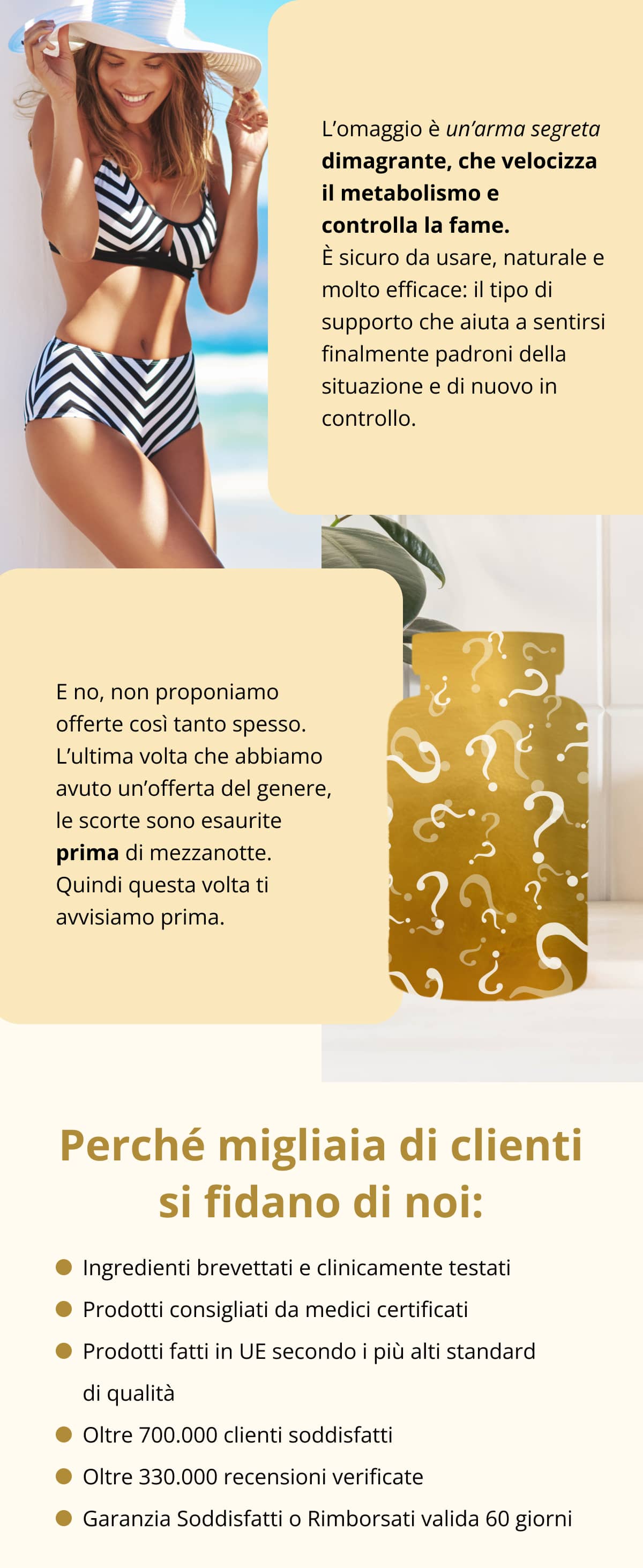 L’omaggio è un’arma segreta dimagrante, che velocizza il metabolismo e controlla la fame. È sicuro da usare, naturale e molto efficace: il tipo di supporto che aiuta a sentirsi finalmente padroni della situazione e di nuovo in controllo. E no, non proponiamo offerte così tanto spesso. L’ultima volta che abbiamo avuto un’offerta del genere, le scorte sono esaurite prima di mezzanotte. Quindi questa volta ti avvisiamo prima.  🔥 Perché migliaia di clienti si fidano di noi: ✅ Ingredienti brevettati e clinicamente testati ✅ Prodotti consigliati da medici certificati ✅ Prodotti fatti in UE secondo i più alti standard di qualità ✅ Oltre 700.000 clienti soddisfatti ✅ Oltre 330.000 recensioni verificate ✅ Garanzia Soddisfatti o Rimborsati valida 60 giorni