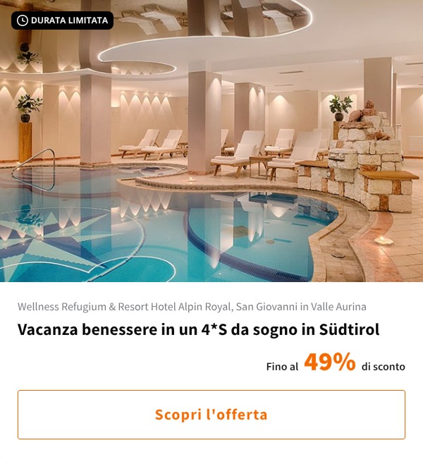 Vacanza benessere in un 4*S da sogno in Südtirol