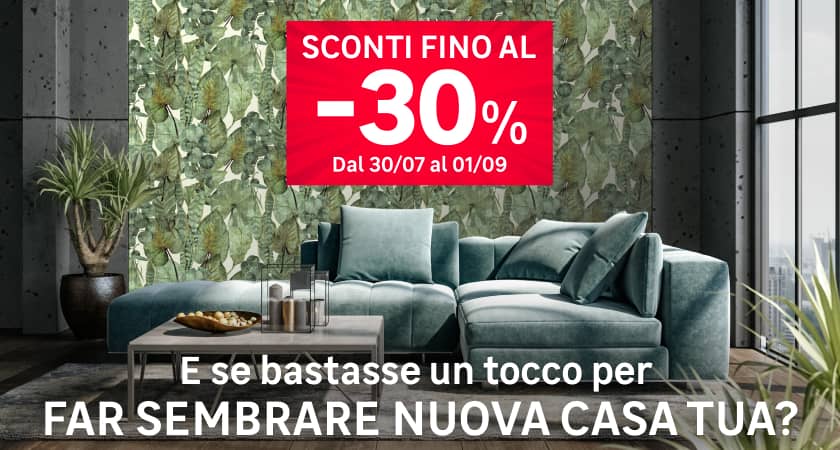 sconti fino al 30% dal 31 luglio all'1 settembre  per arredare la casa