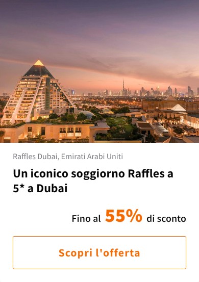 Un iconico soggiorno Raffles a 5* a Dubai