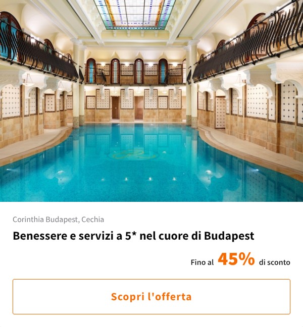 Benessere e servizi a 5* nel cuore di Budapest