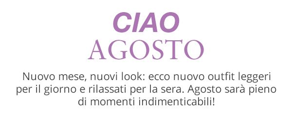 I look di agosto a prezzi speciali