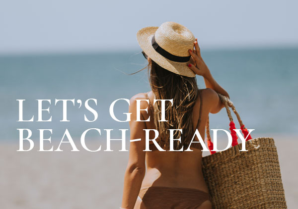 Let’s get beach-ready