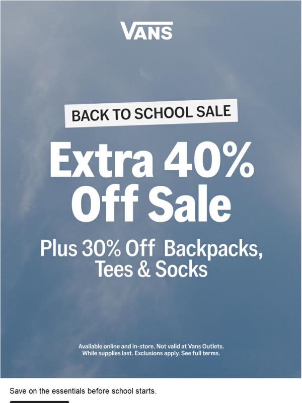 Extra 40% off sale styles & 30% off backpacks, socks and tees.