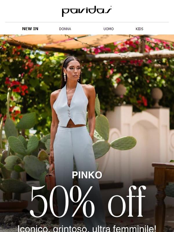 PINKO -50%: l'occasione che aspettavi è arrivata!