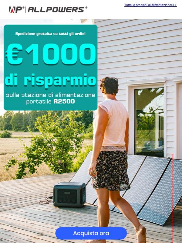 1000 € di risparmio sulla stazione di alimentazione portatile R2500