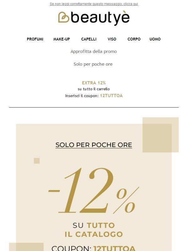 Solo per poche ore! EXTRA 12% su tutto il catalogo