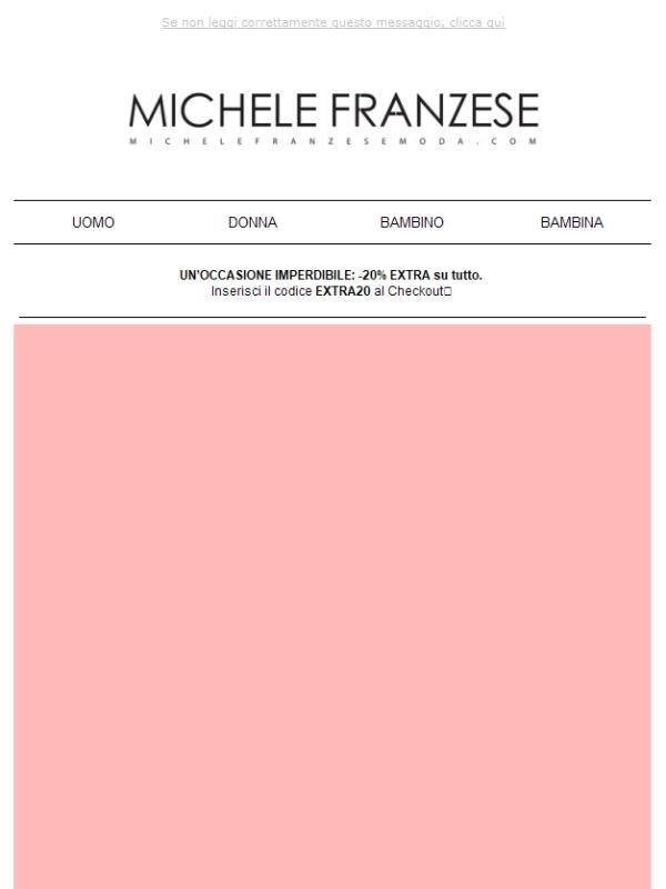 EXTRA20 FOR A LIMITED TIME: AFFRETTATI!⌛